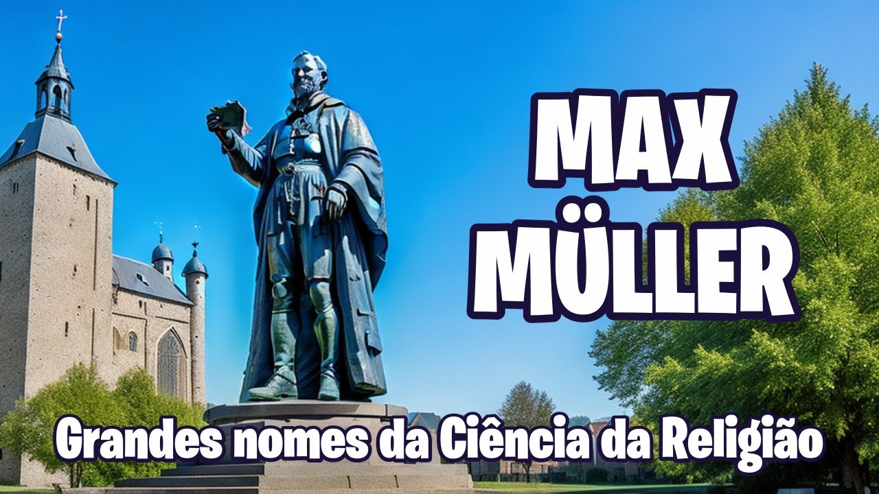 MAX M&Uuml;LLER - Grandes nomes da Ci&ecirc;ncia da Religi&atilde;o