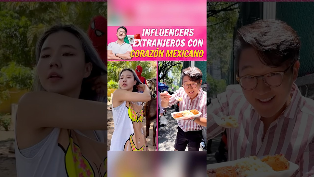 Influencer Extranjeros con Coraz&oacute;n Mexicano.           #M&eacute;xico #Influencers #Superholly #shortvideo