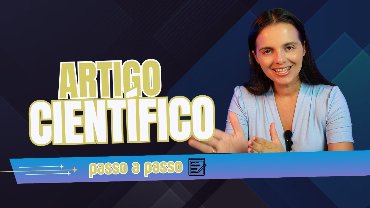 Como ESCREVER ARTIGO CIENTÍFICO seguindo esses 5 PASSOS FÁCEIS