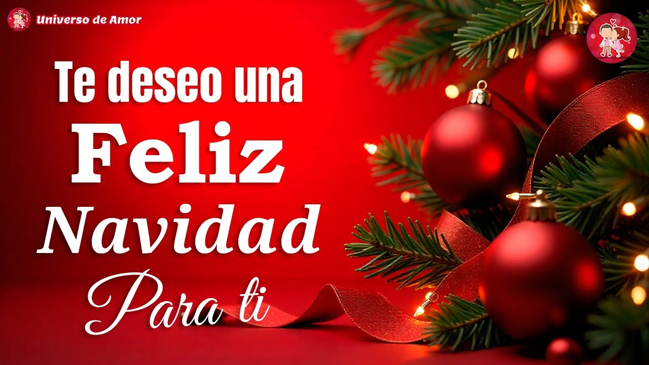 &iexcl;FELIZ NAVIDAD, Para Ti! 🎅🏻 Hermoso mensaje navide&ntilde;o para compartir 🎁 Frases navide&ntilde;as