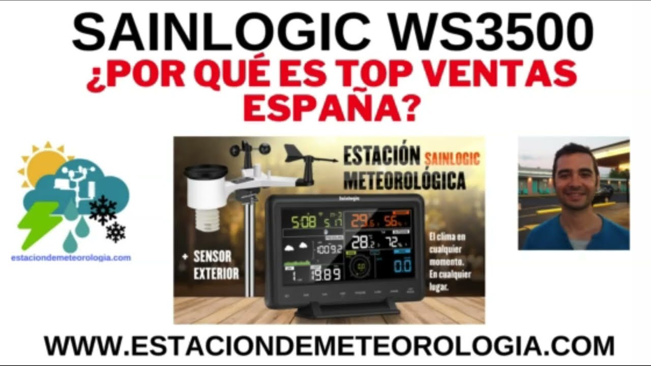 Sainlogic WS3500 ¿Por qué es la estación meteorológica TOP VENTAS en España 2023 - 2024?