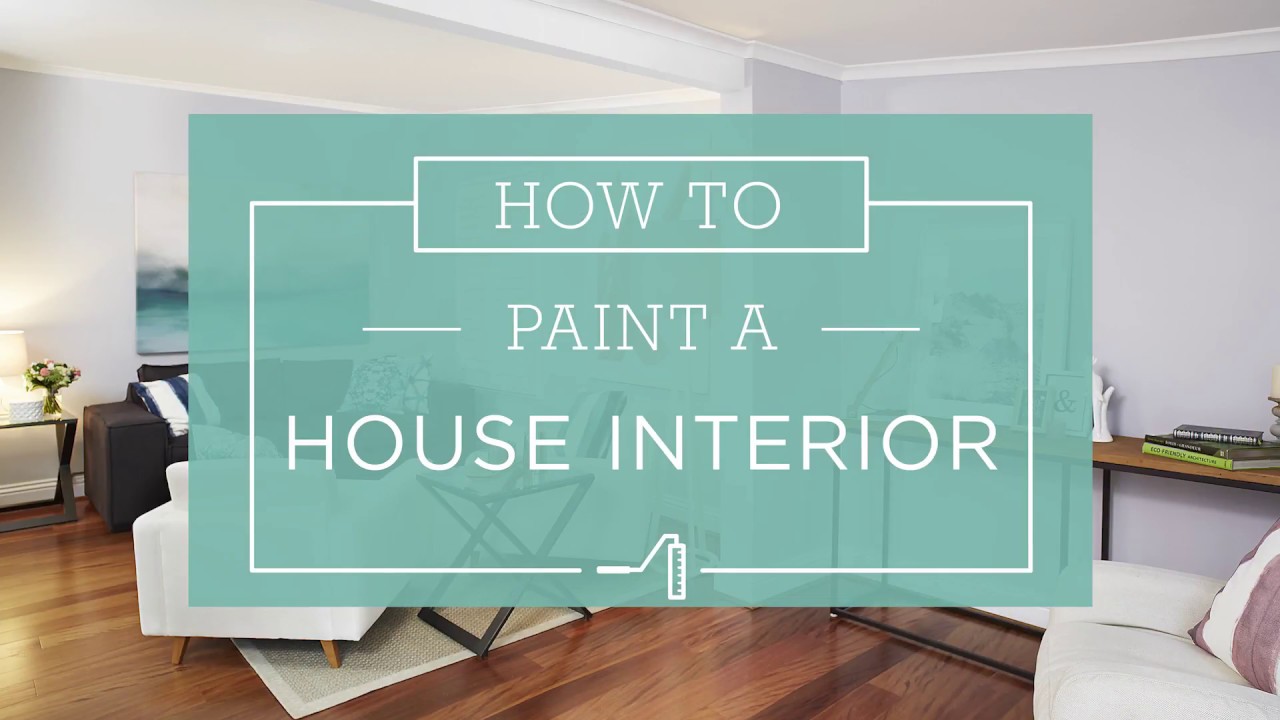How to Paint a House Interior