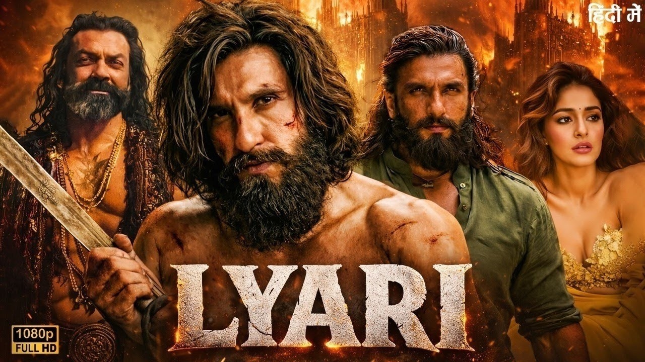 Lyari Full Action Movie 2026 | Ranveer Singh | Ananya P | Bobby Deol | Latest Bollywood Movie 2026