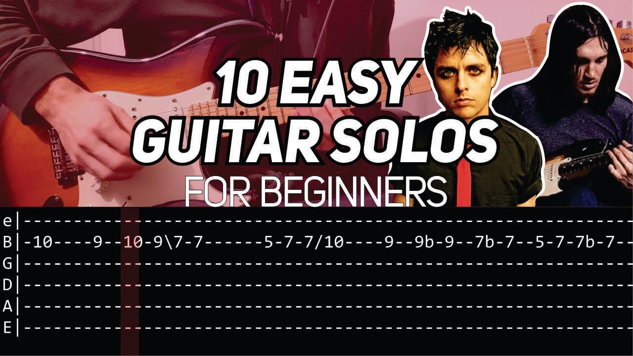 10 EASY BEGINNER GUITAR SOLOS (WITH TAB)