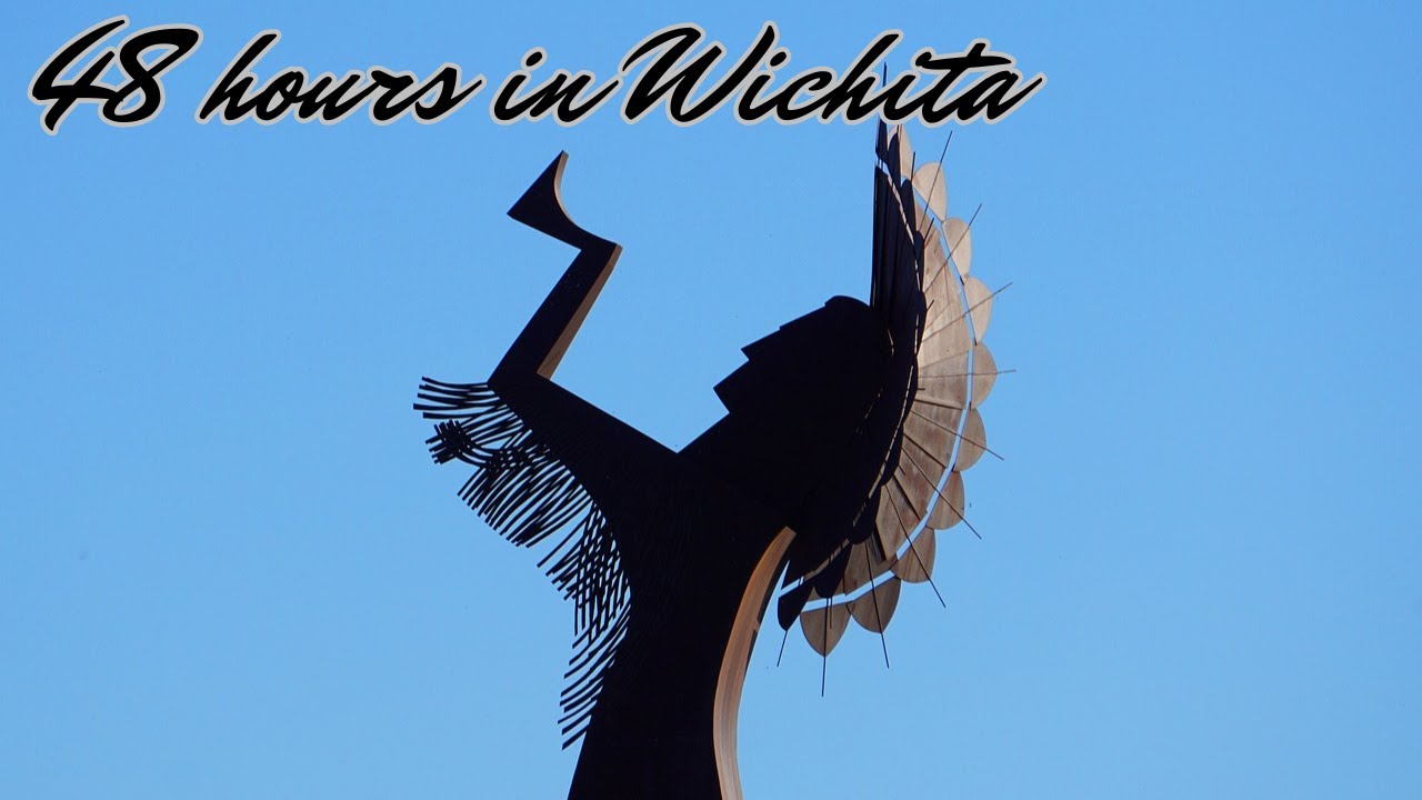 48 hours in Wichita (KS): a quick tour