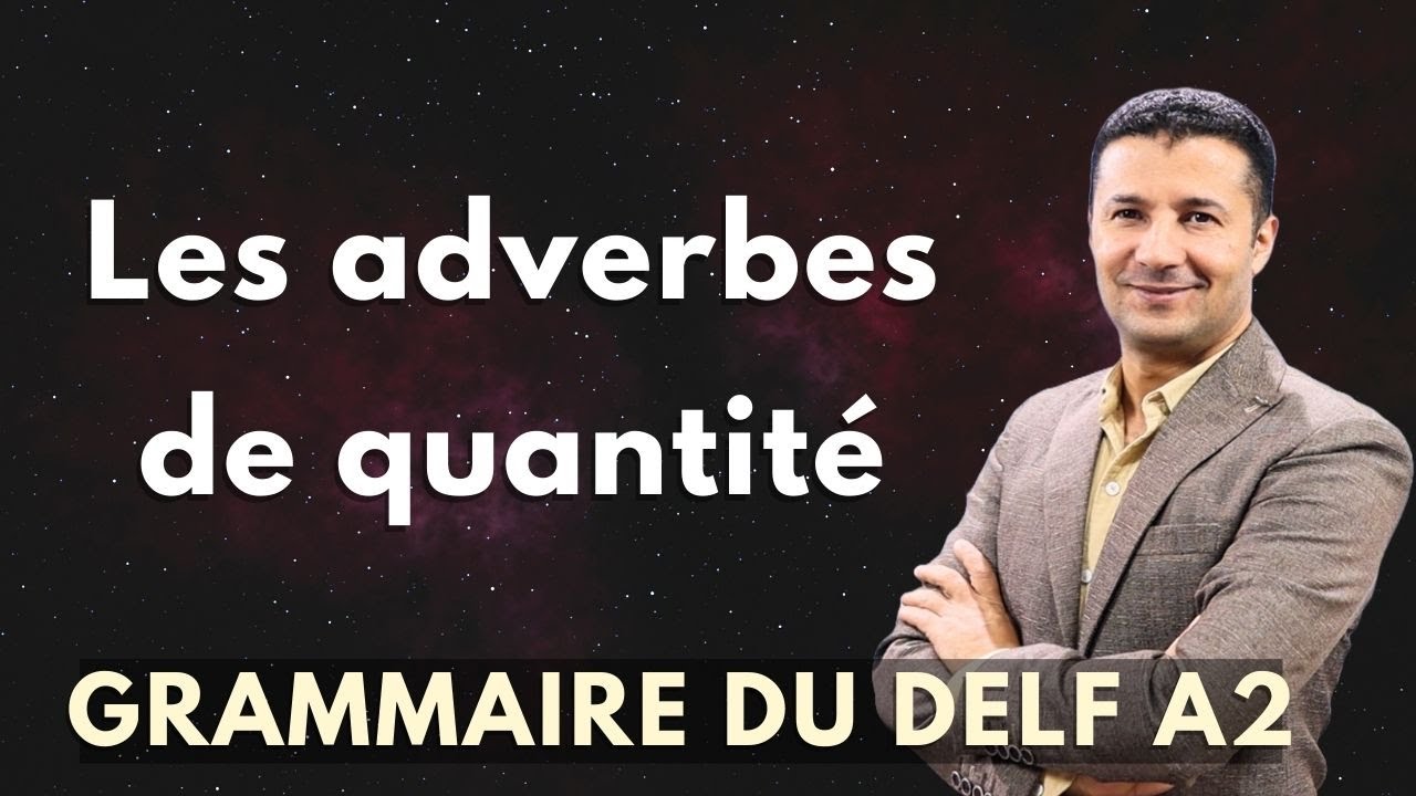 (43) ظروف الكمية باللغة الفرنسية Les adverbes de quantité