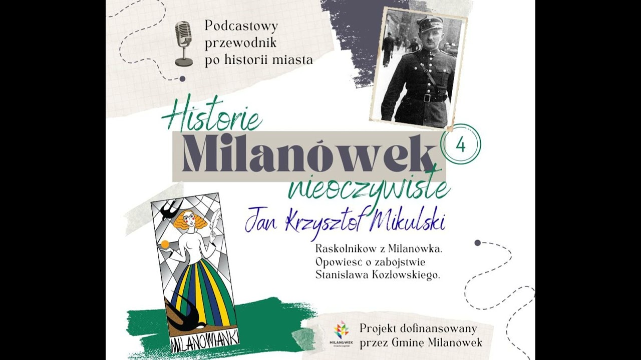 S1E4 - Raskolnikow z Milanówka. Opowieść o zabójstwie Stanisława Kozłowskiego