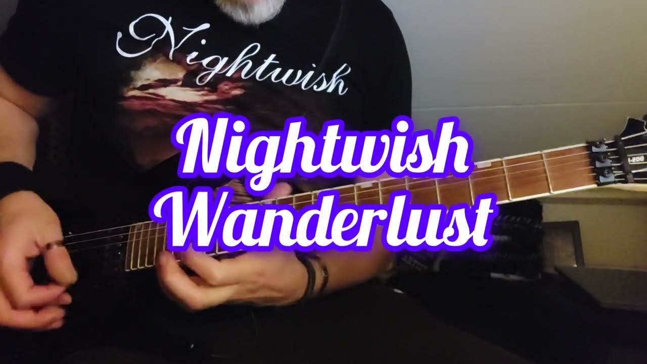 Nightwish - Wanderlust - Wishmaster 2000 guitar cover