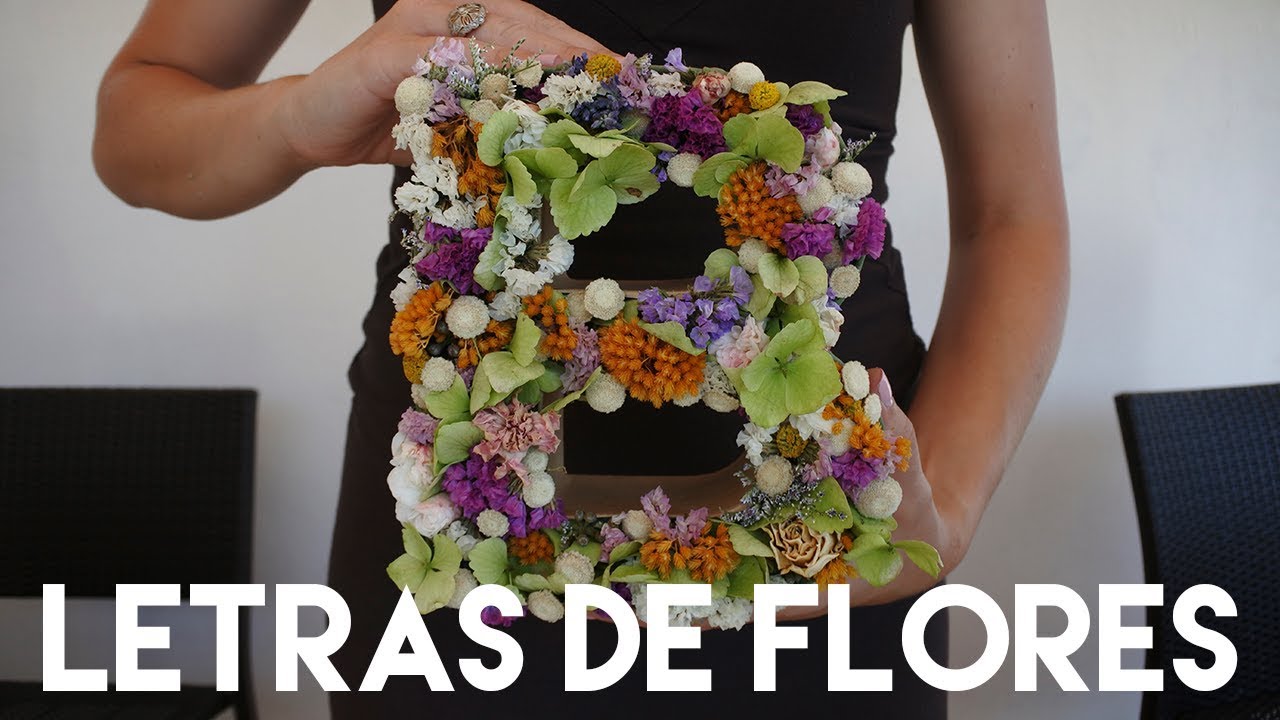 Decoración con flores – Cómo hacer letras de flores