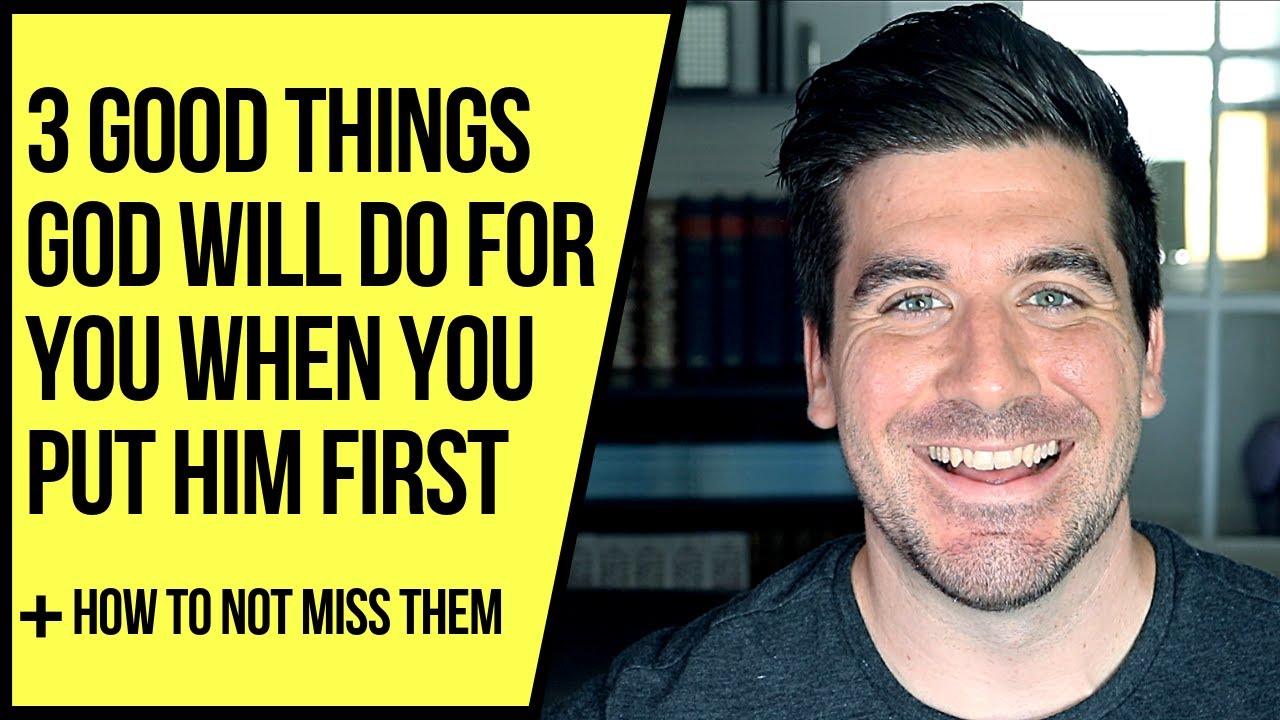 3 Blessings God Will Give You When You Put Him First