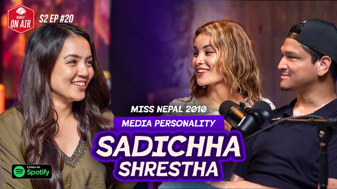 Miss Nepal 2010 Sadichha Shrestha -  Namlo on Air S2 EP# 20