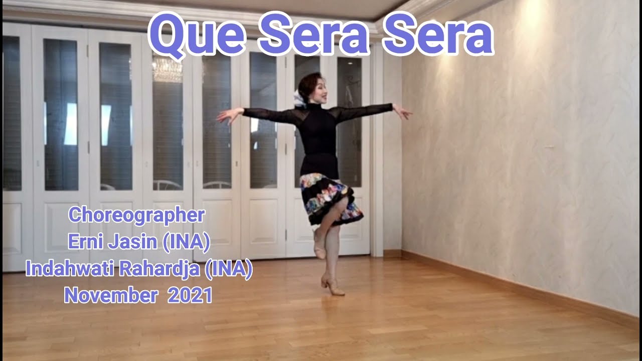 Que Sera Sera Line Dance (Erni Jasin & Indahwati Rahardja)