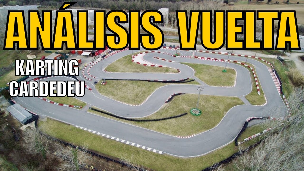 An&aacute;lisis vuelta Karting Cardedeu - 44,285