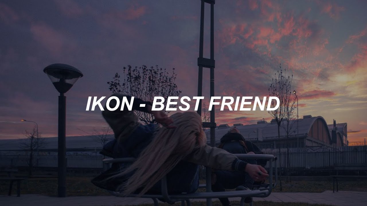 iKON (아이콘)- 'BEST FRIEND' Easy Lyrics