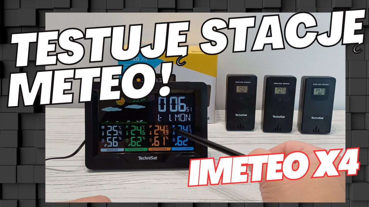 TechniSat IMETEO X4 &ndash; Recenzja stacji pogodowej z 3 czujnikami i kolorowym wyświetlaczem