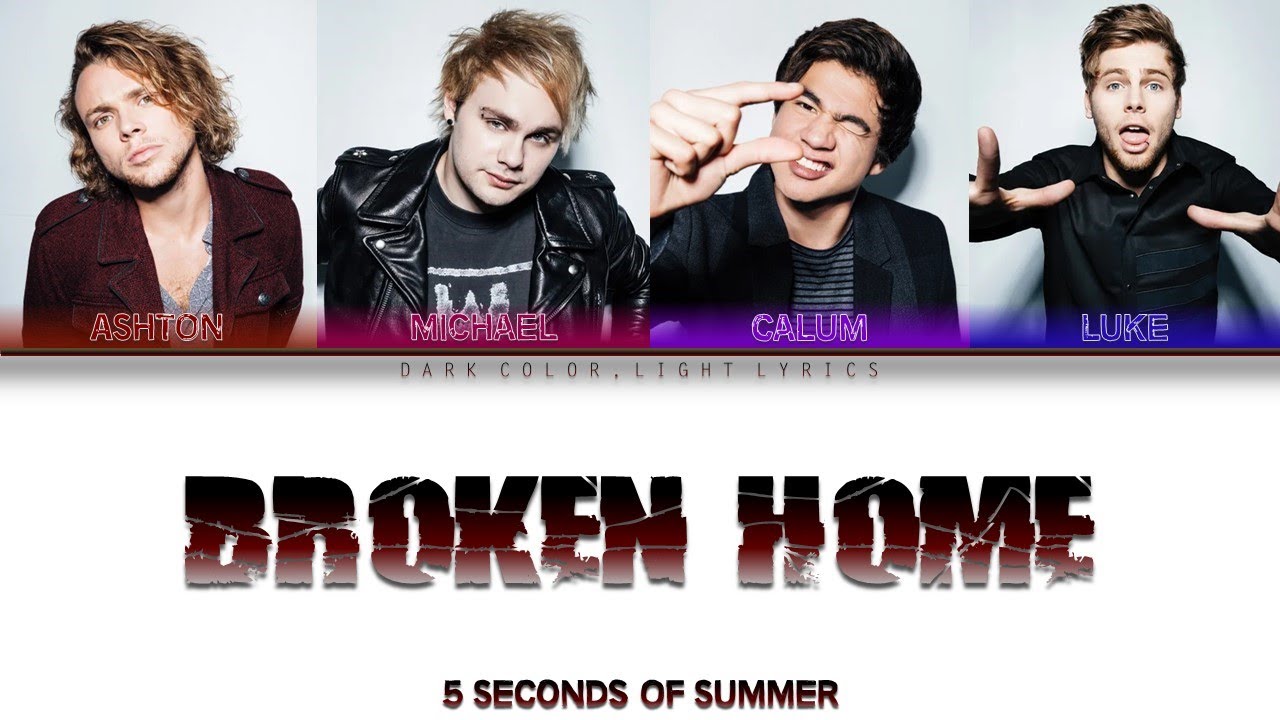 5 Seconds Of Summer 'Broken Home' Lyrics [Color Coded ENG_ESP]