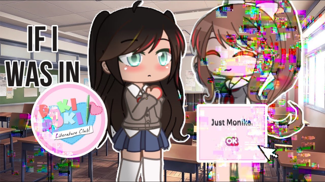 If I Was In Doki Doki Literature Club | LunaMoon |