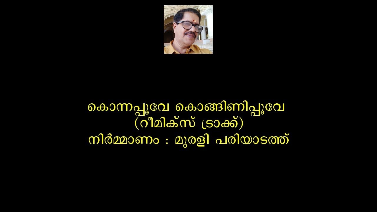 Konnapoove Konginipoove Karaoke Remix by Murali Pariyadath