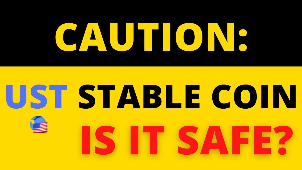 TerraUSD (UST) - HOW SAFE IS THIS STABLE COIN? || WHAT ARE THE RISKS
