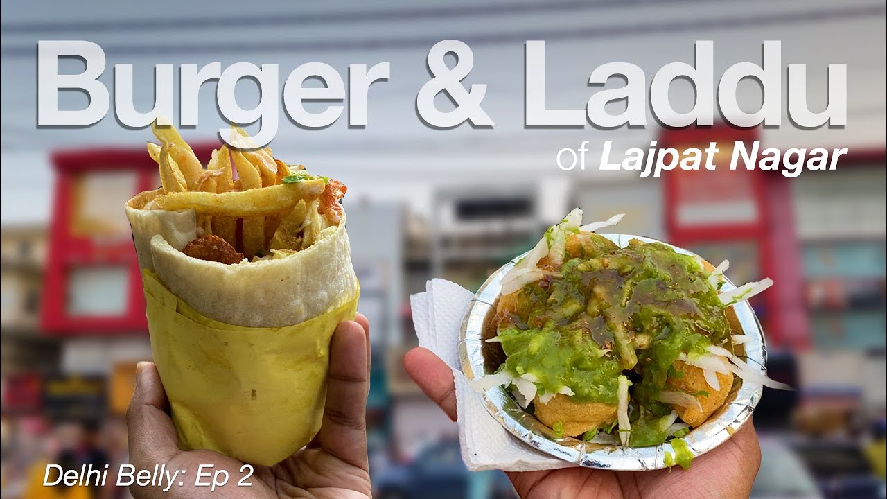 Afghani burger & Ram Ladu, Lajpat Nagar 