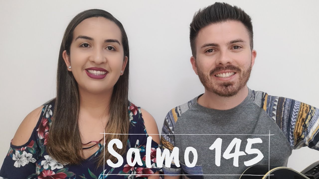 Salmo 145 - Vinde, Senhor, para salvar o vosso povo!