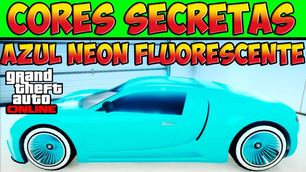 GTA V ONLINE - CORES MODDED #2 - AZUL NEON FLUORESCENTE - MUITO ÉPICO - GTA 5 ONLINE
