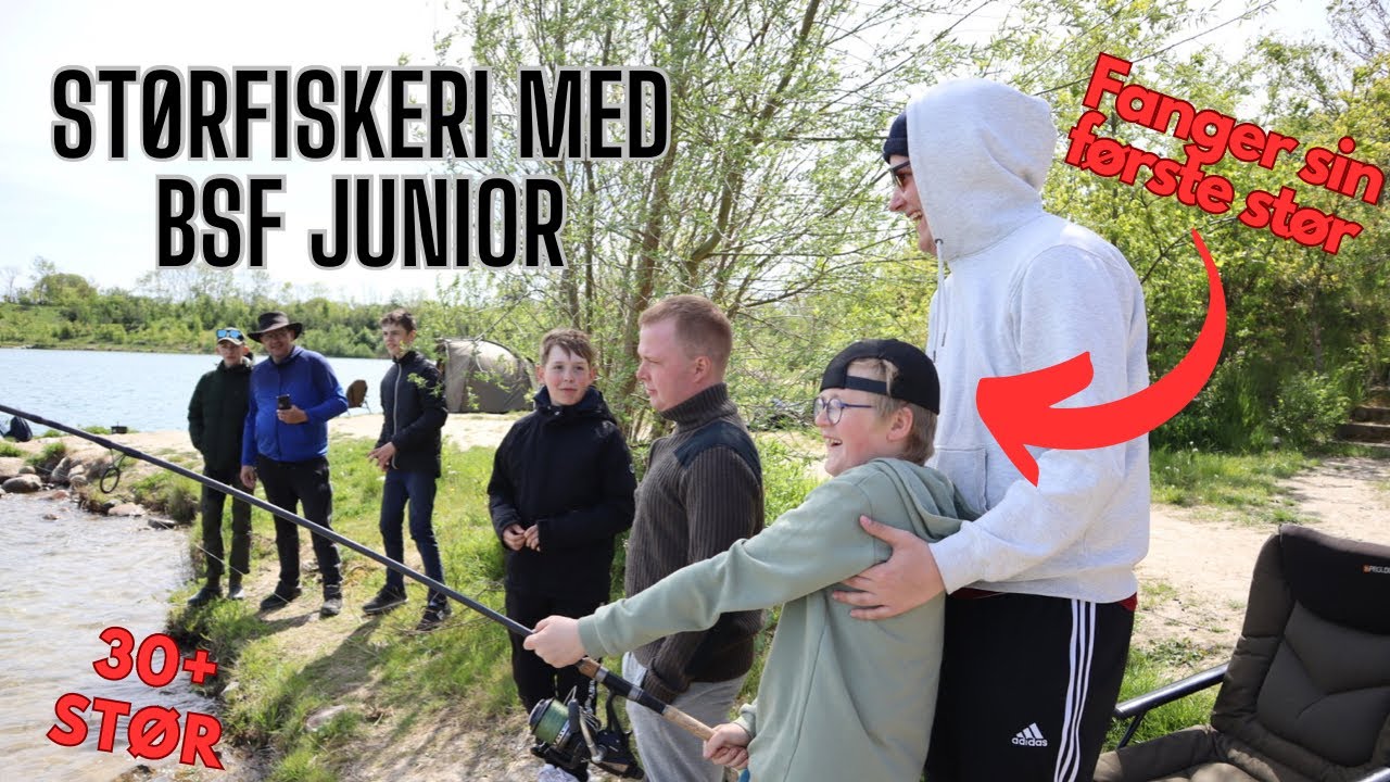 Episk Størfiskeri med BSF Junior