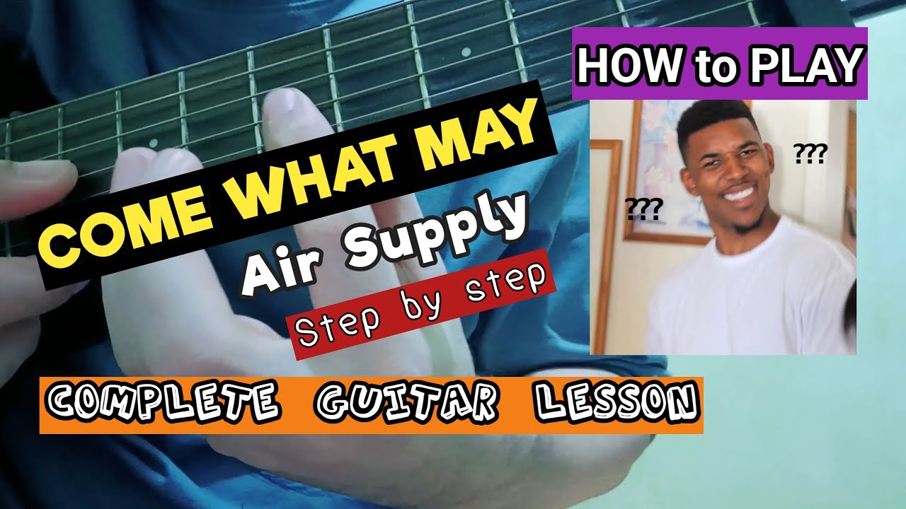 Come What May - Air Supply (Full Guide Guitar Lesson)