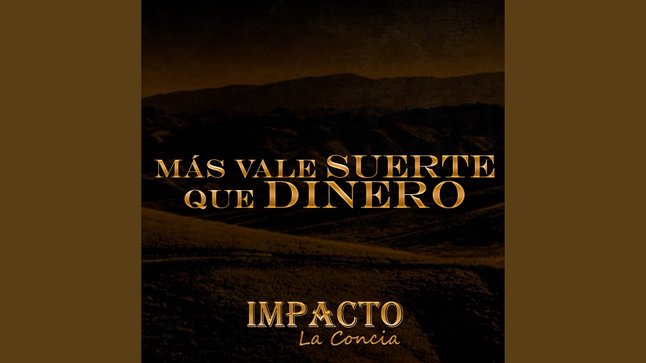 M&aacute;s Vale Suerte Que Dinero
