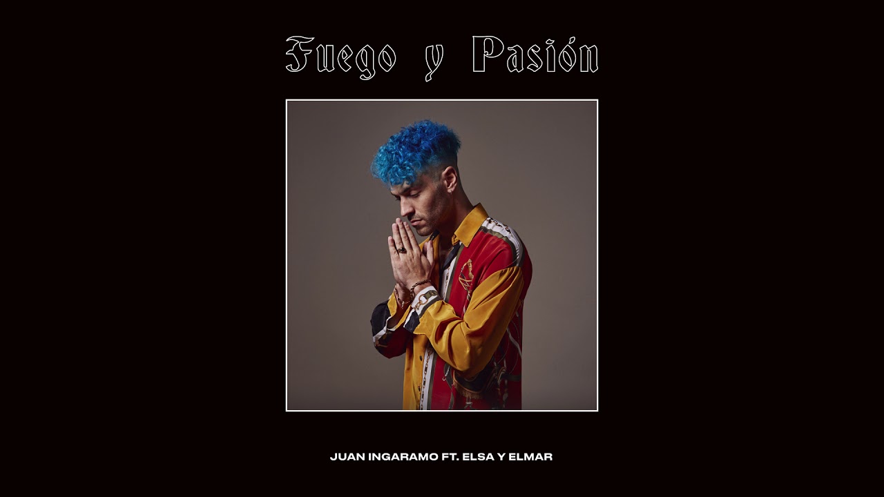 Juan Ingaramo - Fuego y Pasi&oacute;n (feat. Elsa y Elmar)