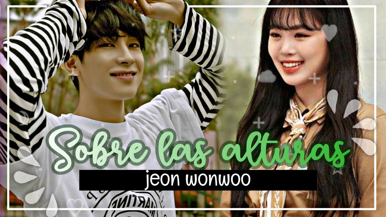 (𝐢𝐦𝐚𝐠𝐢𝐧𝐚 𝐜𝐨𝐧 𝐖𝐨𝐧𝐰𝐨𝐨)➪𝐒𝐨𝐛𝐫𝐞 𝐥𝐚𝐬 𝐚𝐥𝐭𝐮𝐫𝐚𝐬 -𝒄𝒂𝒑 𝒖𝒏𝒊𝒄𝒐-