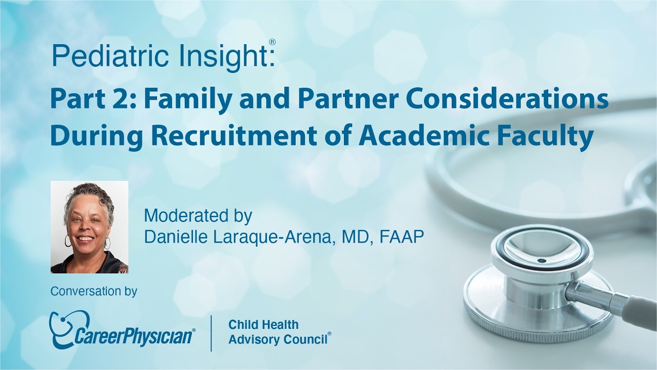 Episode 53: Family and Partner Considerations During Recruitment of Academic Faculty - Part 2