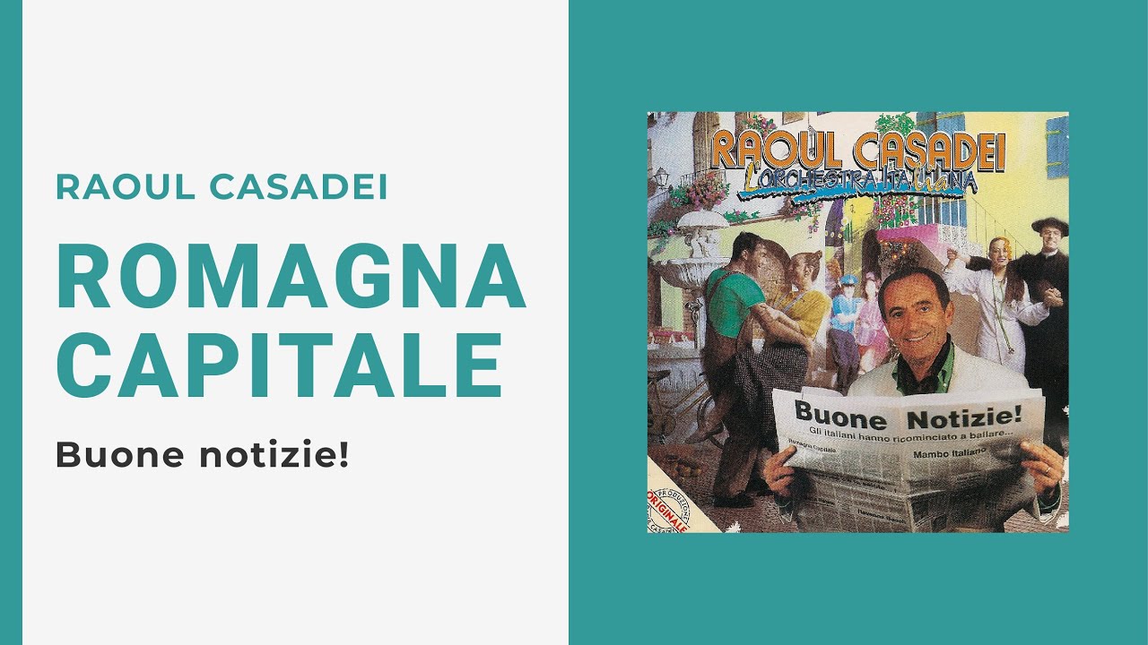 Raoul Casadei - ROMAGNA CAPITALE (Video Ufficiale + Testo)