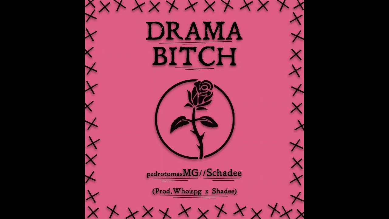 Drama Bitch X Shade(Prod.Whoispg X Shade)