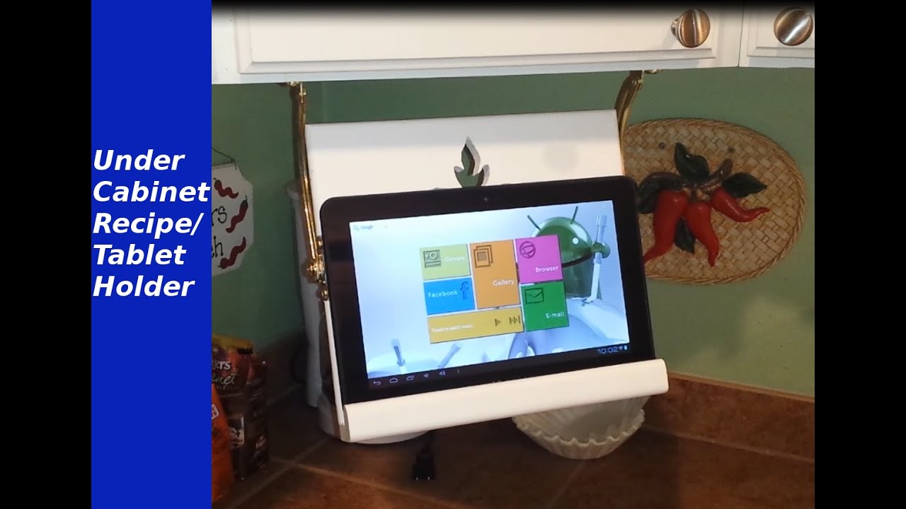 Under cabinet recipe/tablet holder