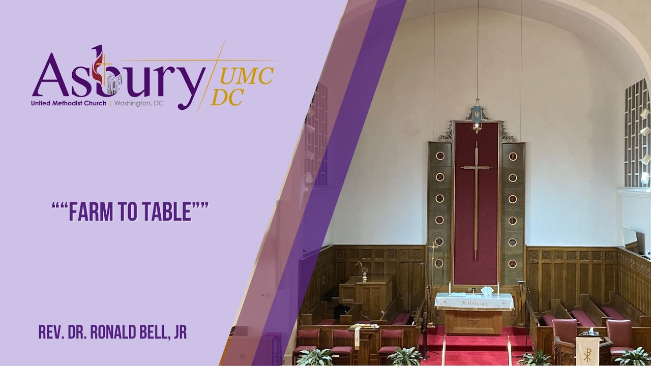 March 15, 2026 |“Farm to Table” | Rev. Dr. Ronald Bell, Jr. | Lead Pastor