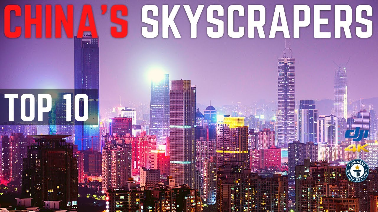 China's Tallest Skyscrapers | Top 10 | 2021 | 中国摩天大楼