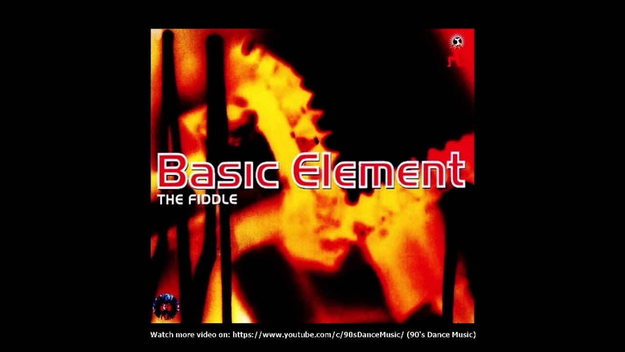 Basic Element - The Fiddle (Jora J.Fox Remix) (90's Dance Music) ✅