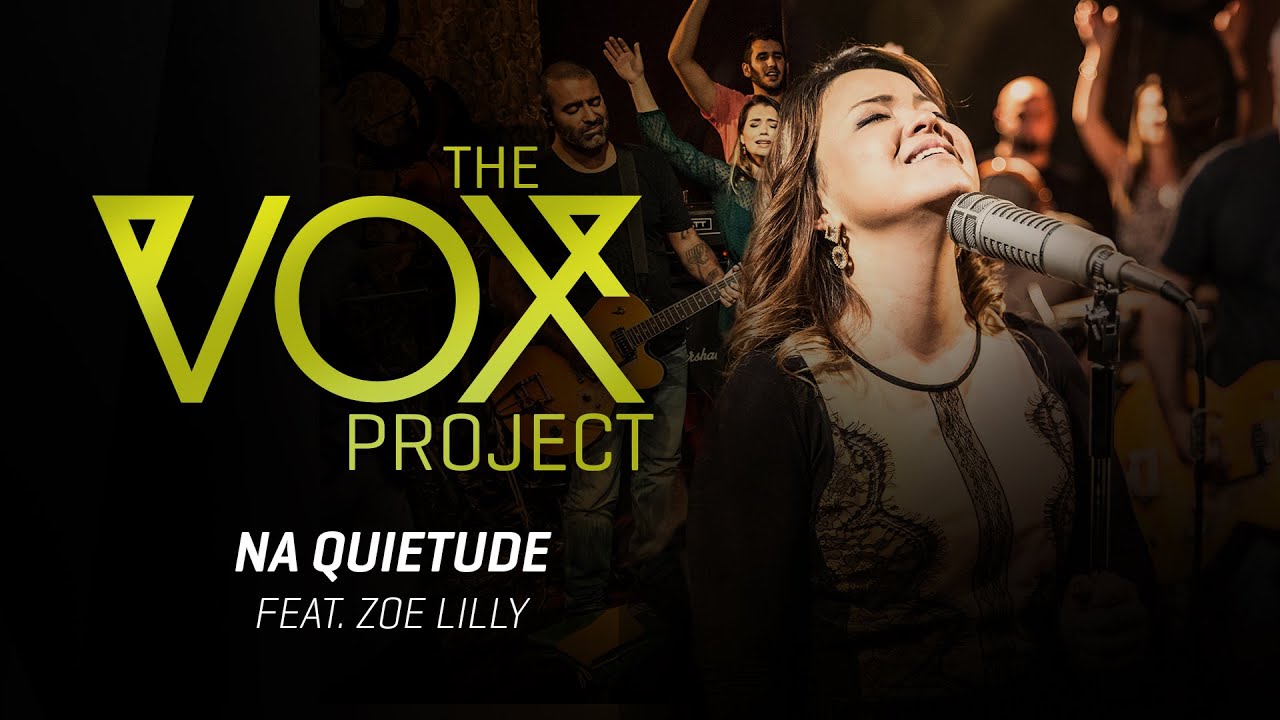 The Vox Project // Na Quietude (feat. Zoe Lilly, Teófilo & Junia Hayashi)