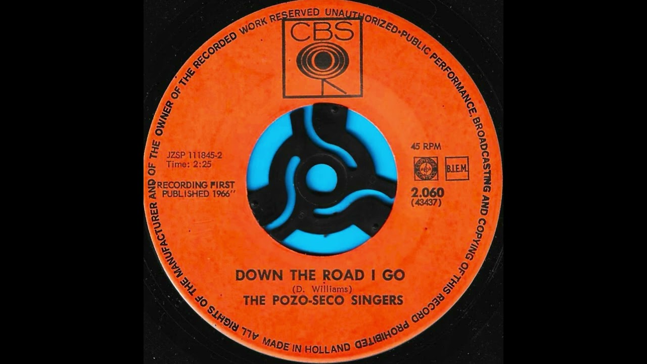 Down the road I go*/ The Pozo-Seco Singers.