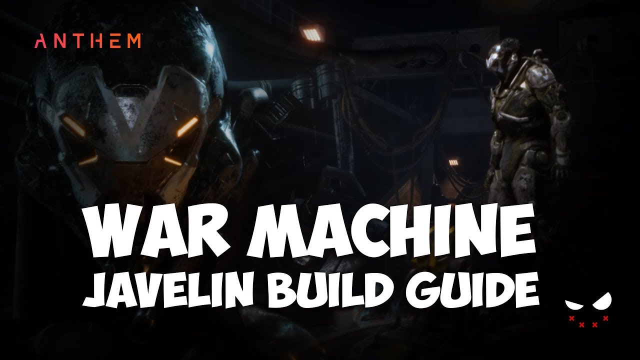 Anthem - Ironman War Machine Build Guide