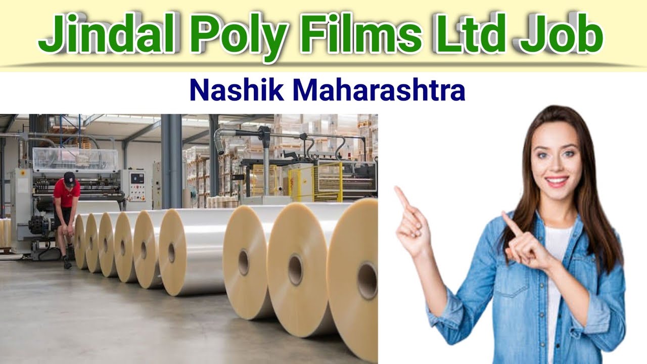 Jindal Poly Films Ltd Job 👷&zwj;♀️ Vecancy  Nashik Maharashtra // Apply Online 🤳 Registration @Jobadda
