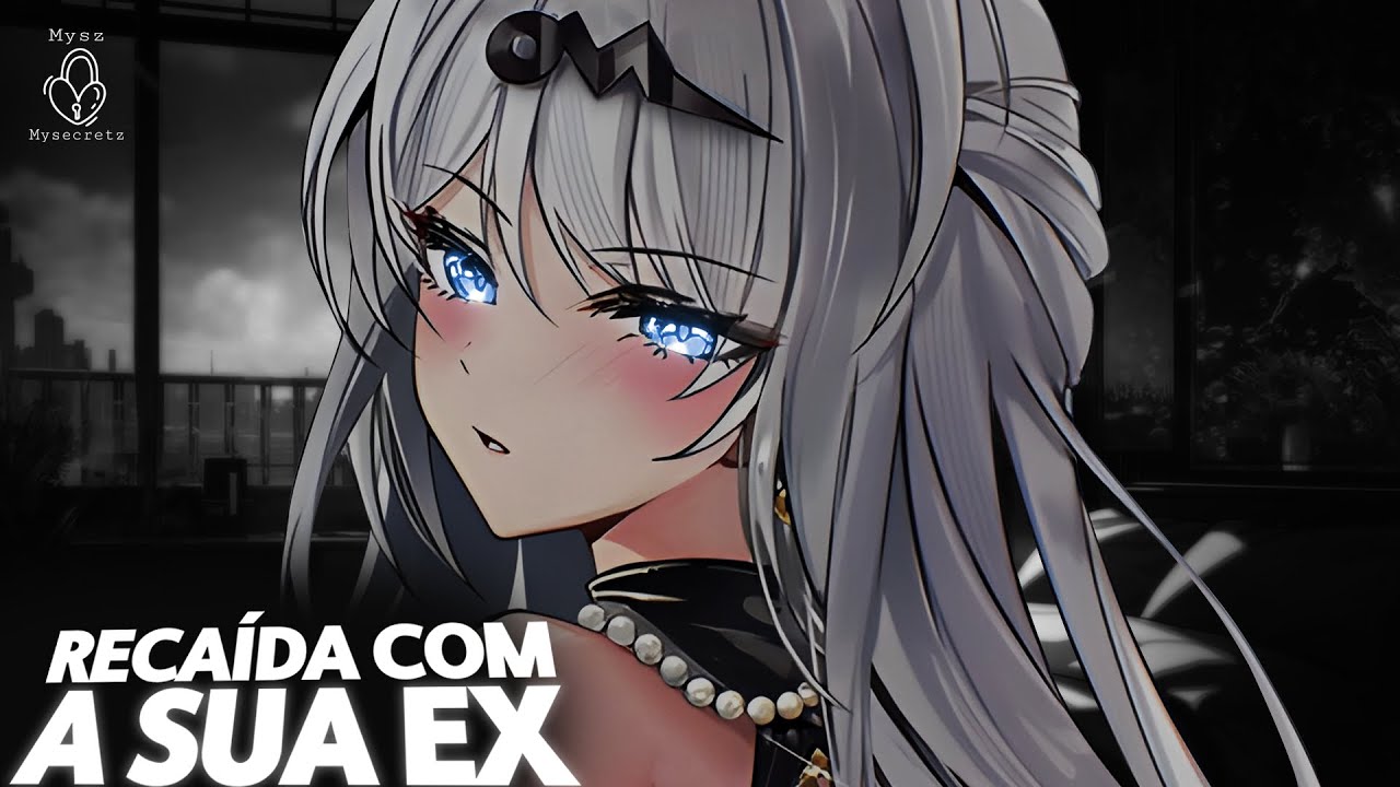 RECAÍDA COM SUA EX ❤️‍🔥| ASMR NAMORADA