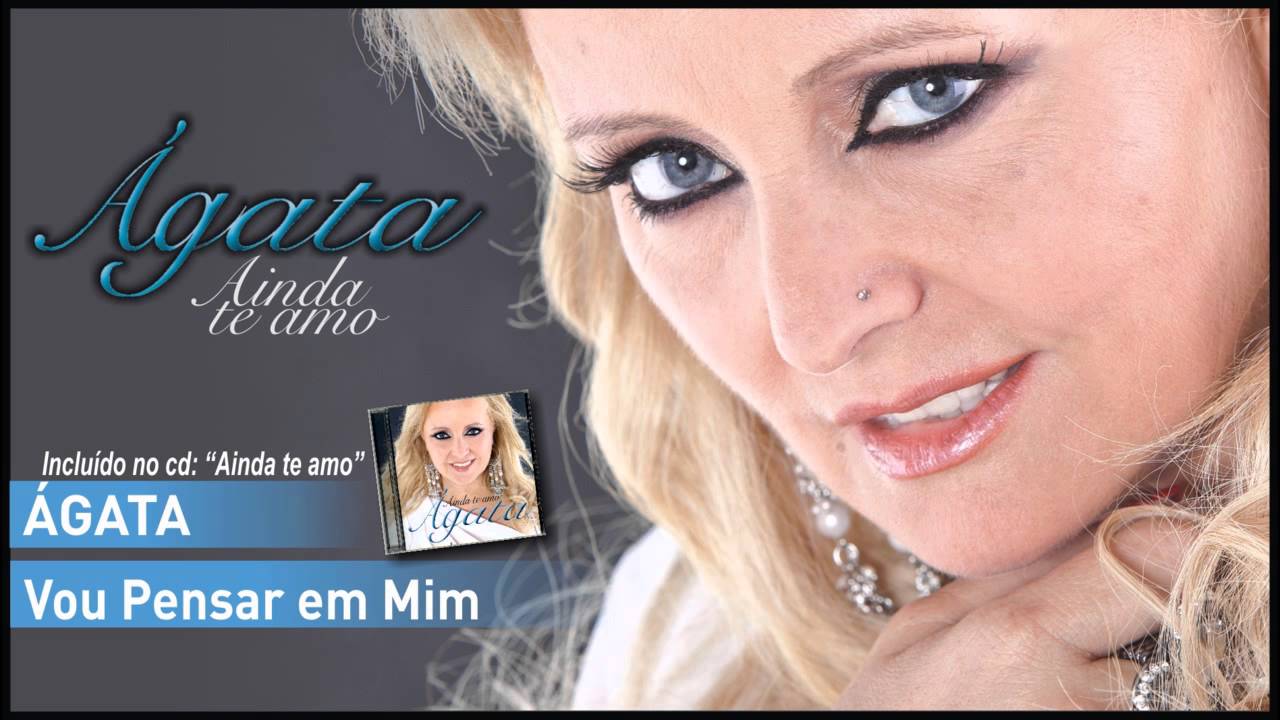 &Aacute;gata &ndash; Vou Pensar em Mim
