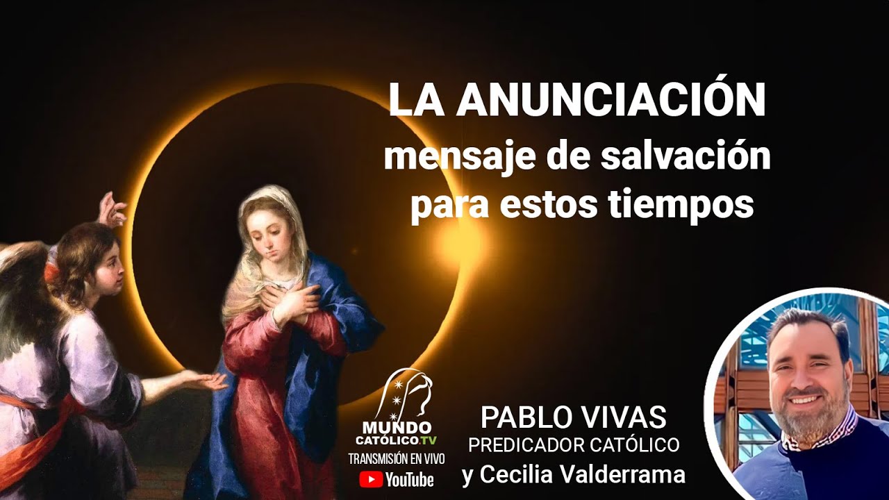 La anunciación, mensaje de salvación para estos tiempos