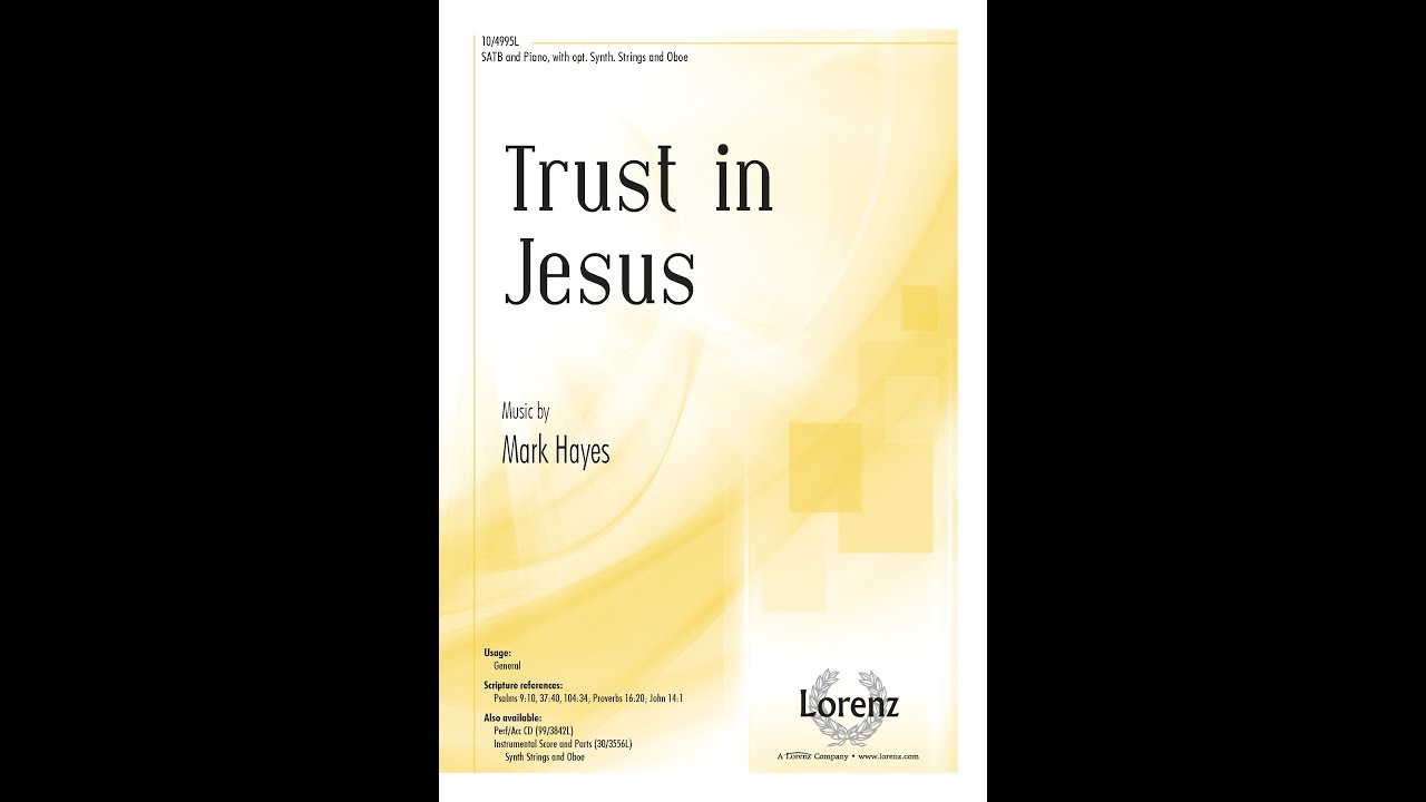 Trust in Jesus (SATB) - Mark Hayes