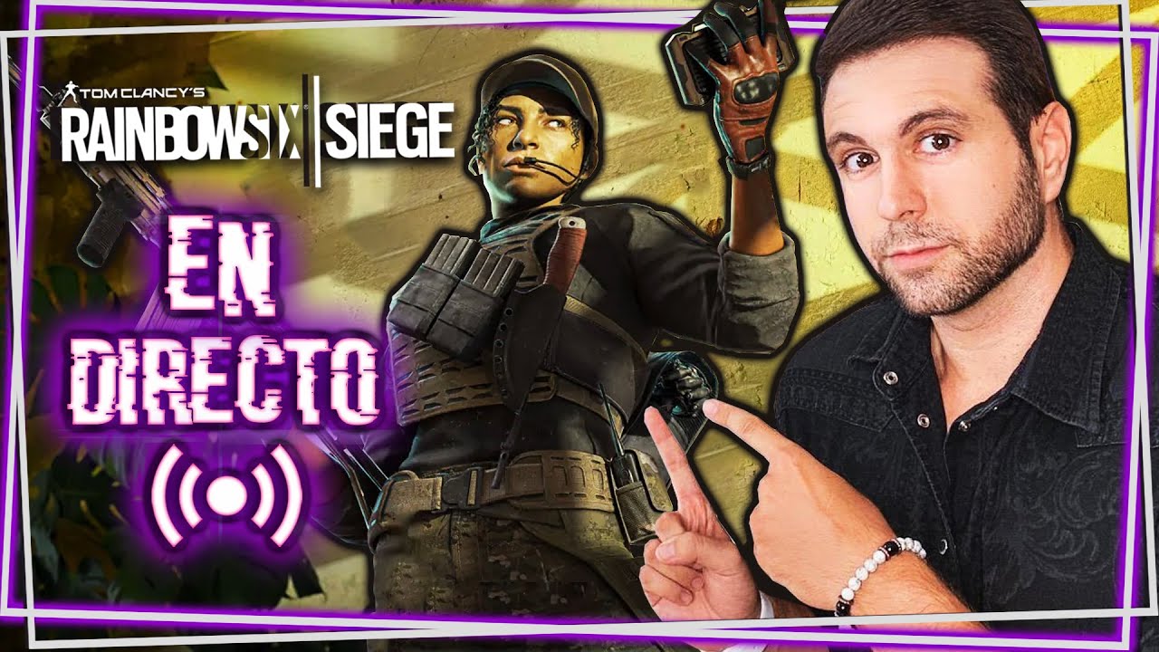 🔴 Volvemos a Rainbow Six Siege junto a Willy! 🔥 NUEVO AGENTE 🔥