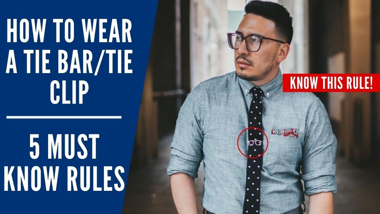 How To Wear A Tie Bar/ Tie Clip & Rules To Know