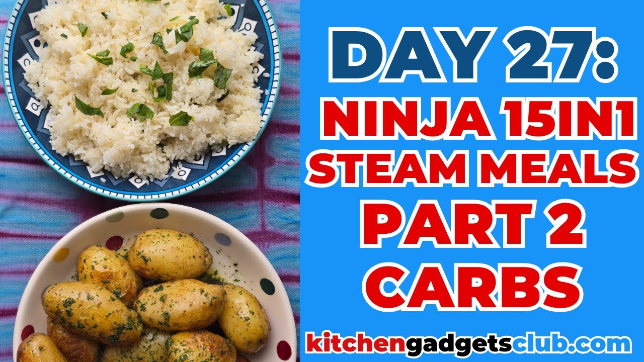 Ninja Foodi Making A STEAM MEAL - The Potatoes & Rice (day 27 of 30 days of the NINJA FOODI 15IN1)