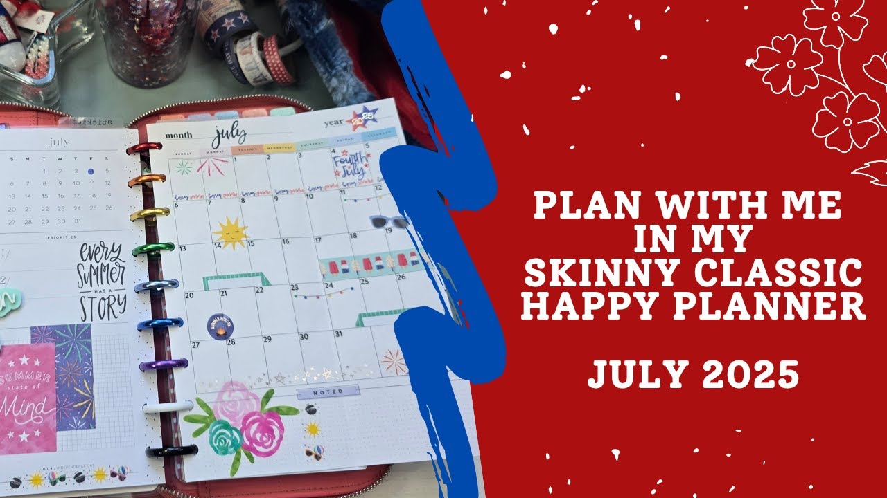 Plan With Me | In My Skinny Classic Happy Planner | July 2025